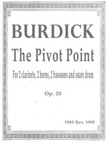 The Pivot Point, for 2 clarinets, 2 horns, 2 bassoons and snare drum